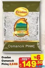 OVADAN OSMANCIK PİRİNÇ 2,5 KG fiyat ve kampanya bilgisi